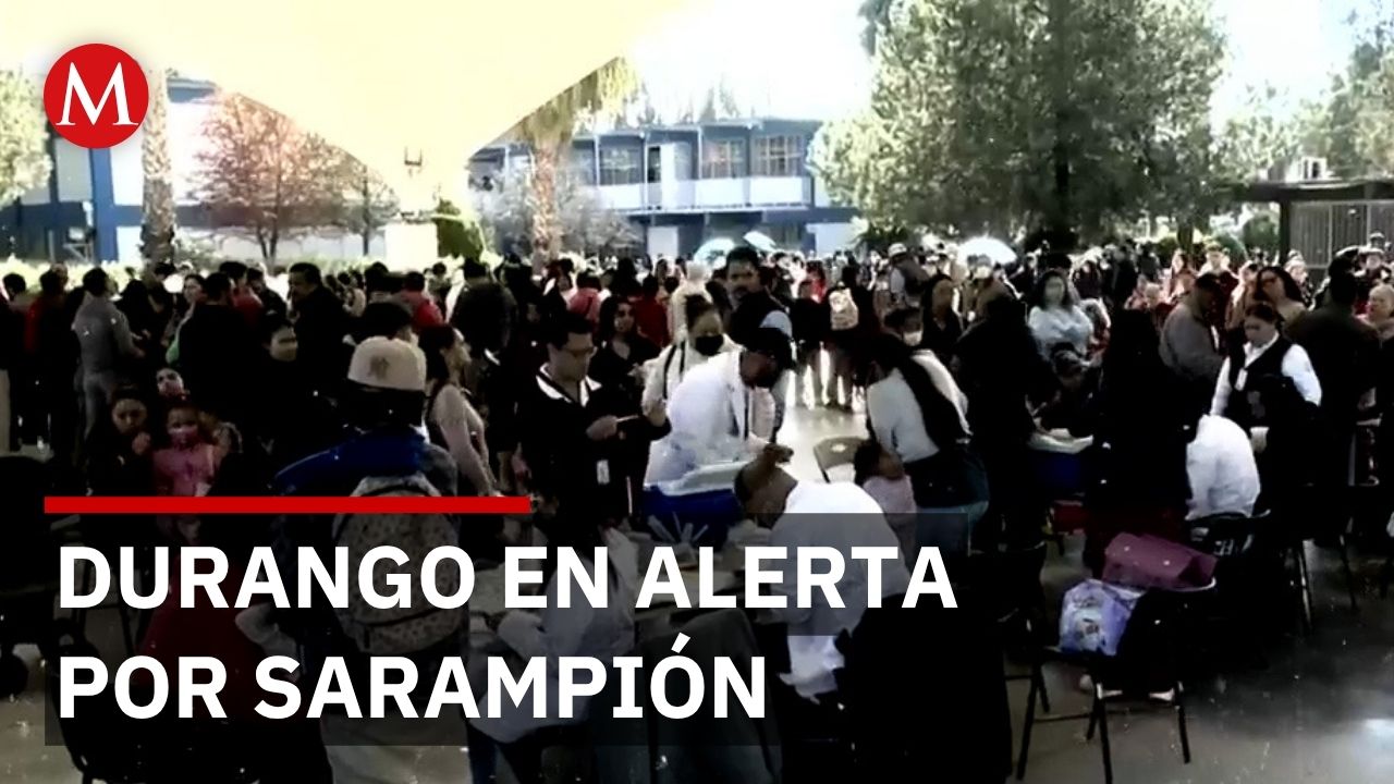Durango en alerta por sarampión tras aumento de casos y muertes
