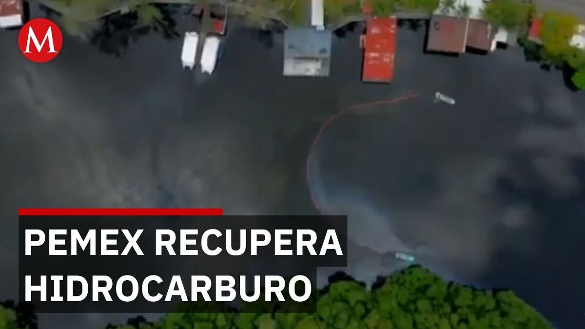 Pemex recupera 549 m3 de hidrocarburo tras derrame en Dos Bocas