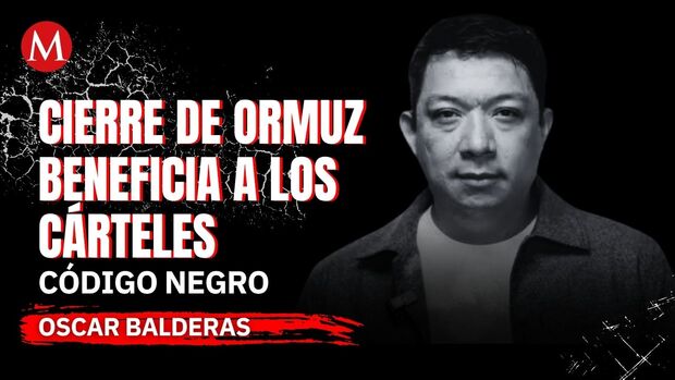 Cierre del estrecho de Ormuz beneficia a cárteles mexicanos