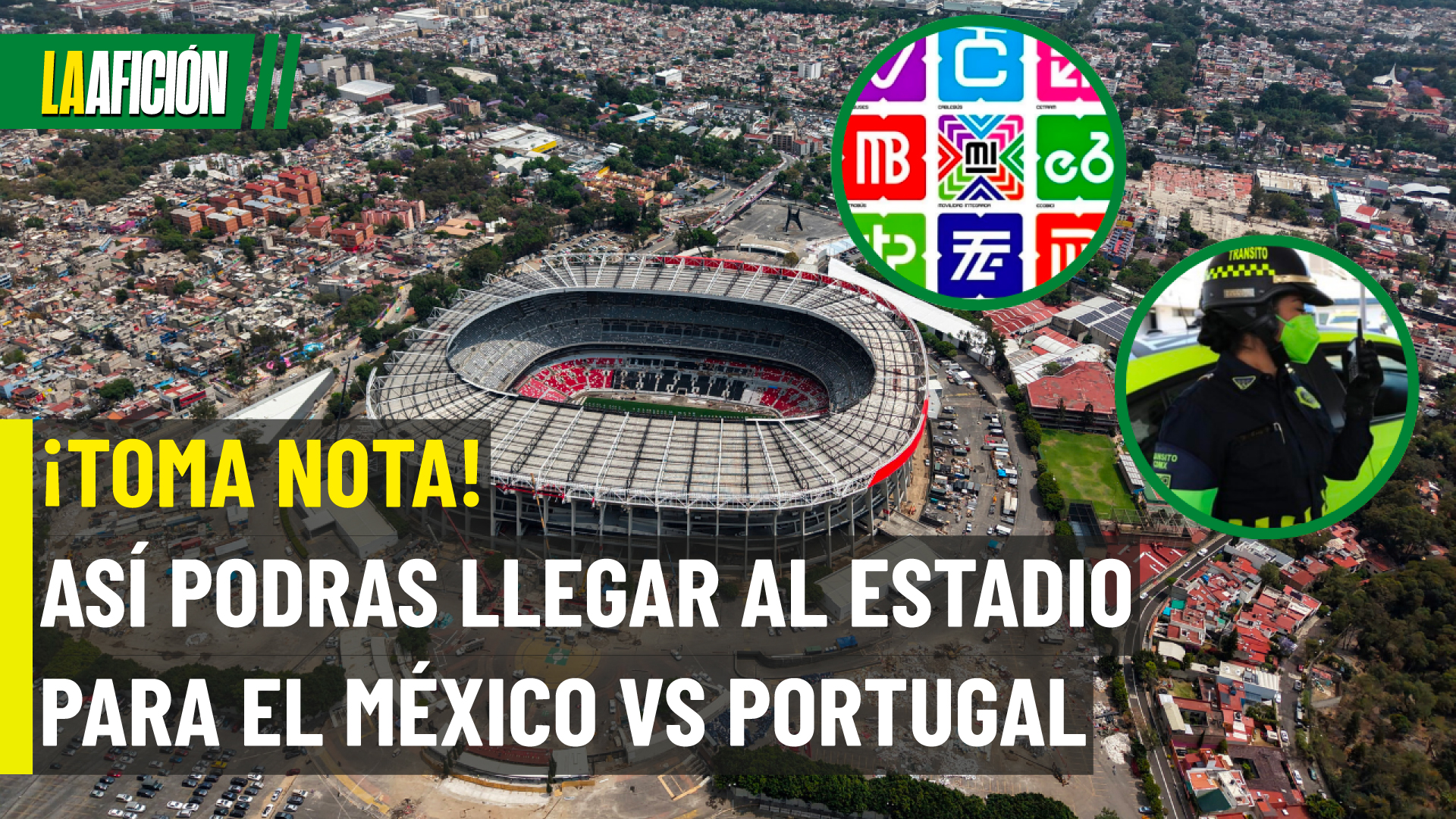 Caos vial en CDMX: así serán los cierres por el México vs Portugal