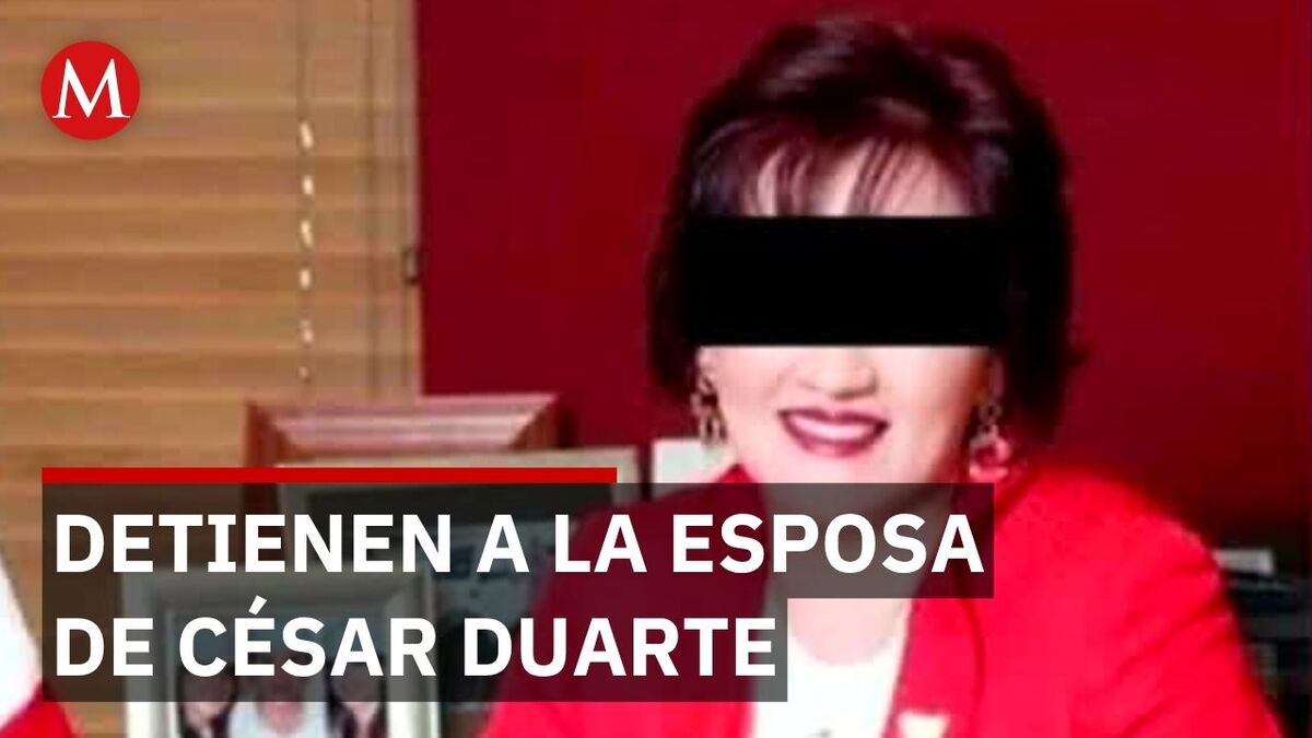 Detienen en Texas a Olga Gómez Fong, esposa de César Duarte