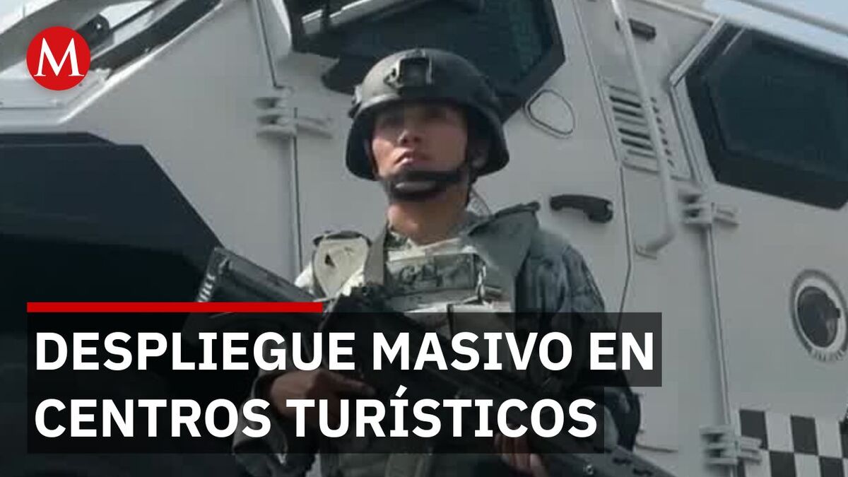 Así funcionará el operativo de la Guardia Nacional en estas vacaciones