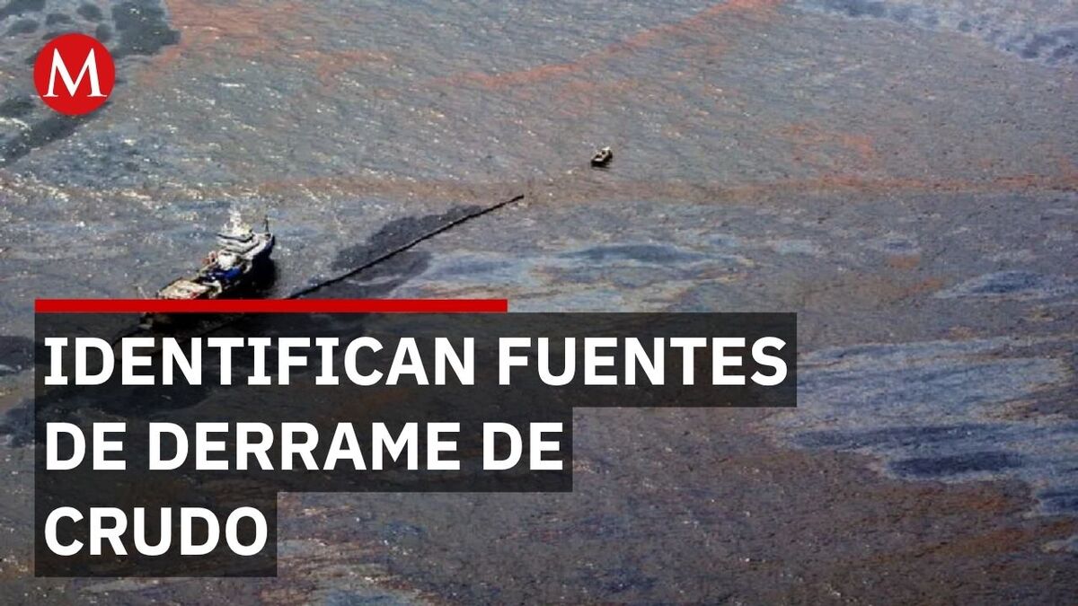 Autoridades revelan las 3 fuentes del derrame de crudo