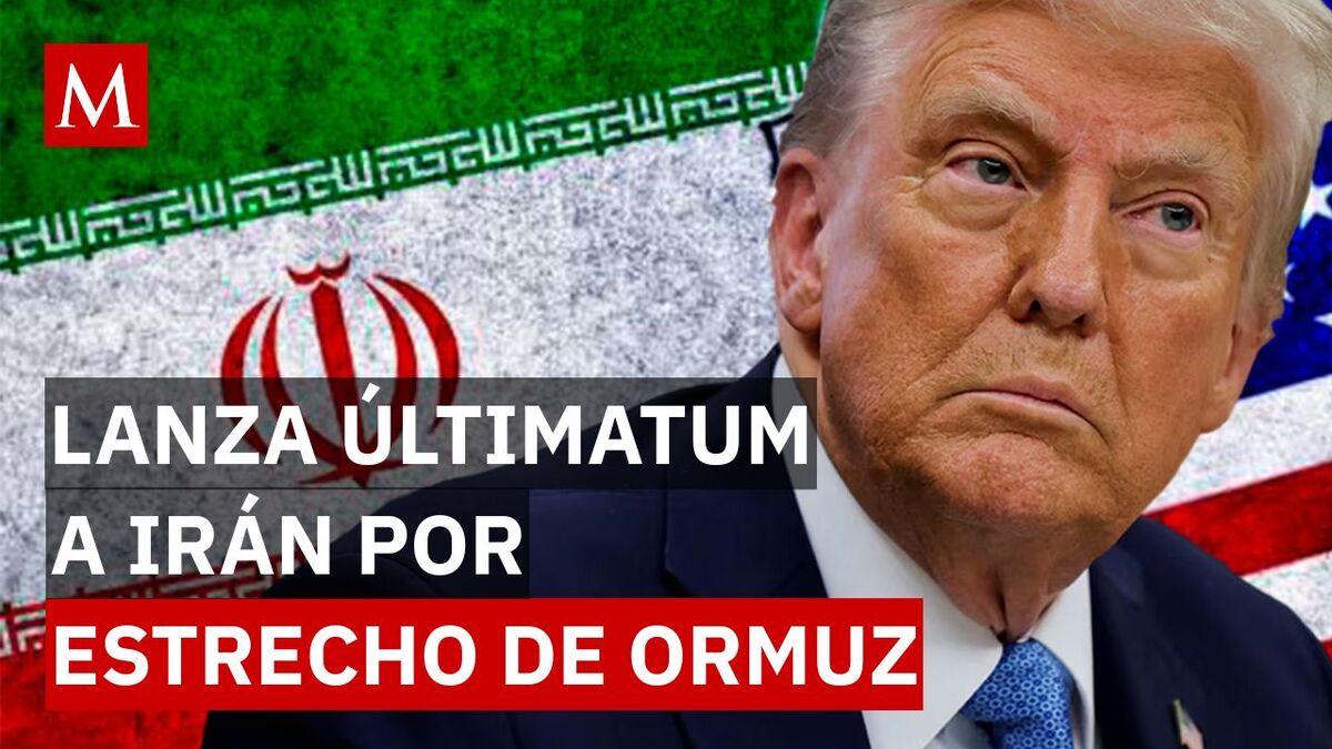 ¿Qué pasará si Irán no reabre el estrecho de Ormuz?: Trump lanza ultimátum clave