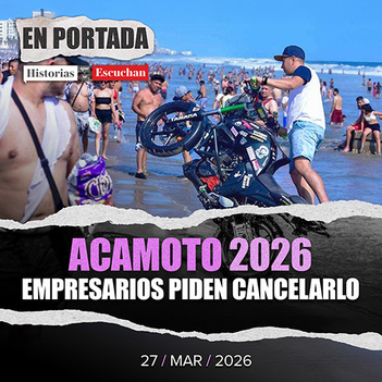Empresarios piden cancelar Acamoto 2026 por historial de muerte y descontrol