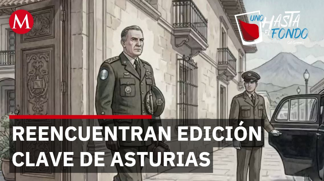 Hallan edición que revive la prosa de Asturias | Uno Hasta el Fondo, con Gil Gamés