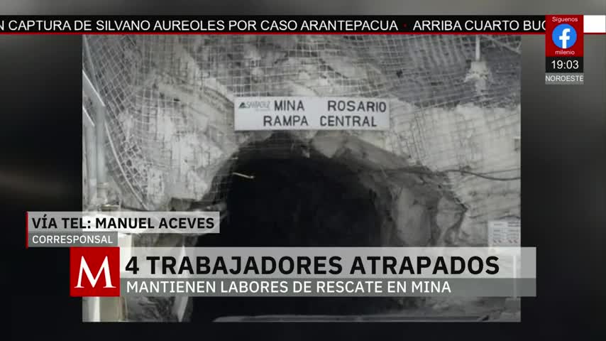 4 mineros quedaron atrapados por derrumbe en mina de Sinaloa | Elisa Alanís, 27 de marzo de 2026