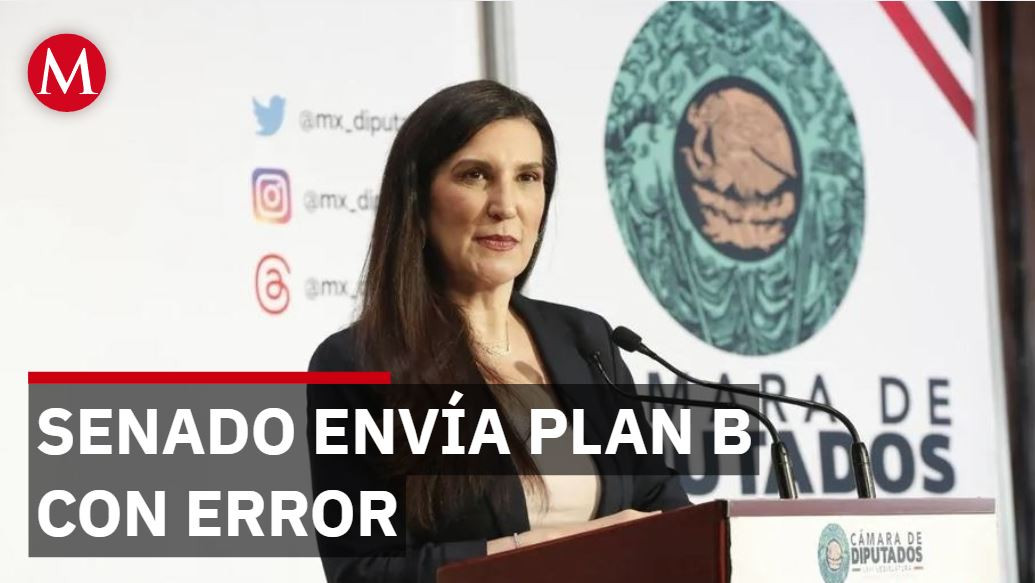 Senado envía a Diputados plan B con error: Kenia López