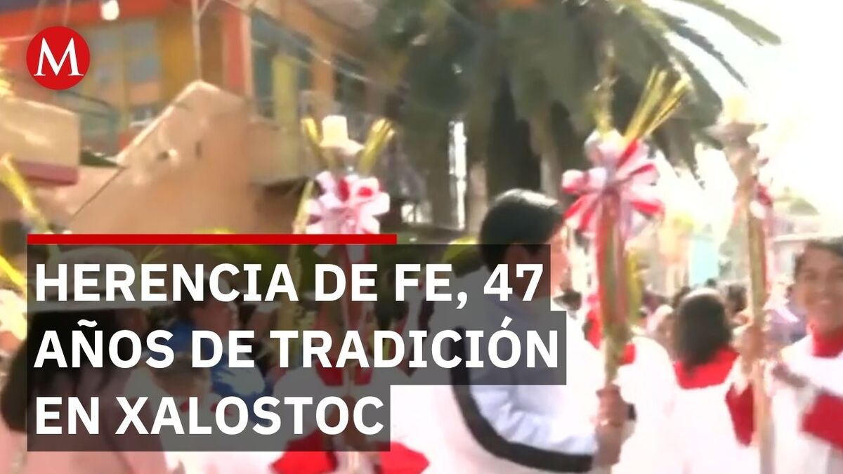 Domingo de Ramos en Ecatepec: La emotiva procesión de los niños en San Pedro Xalostoc