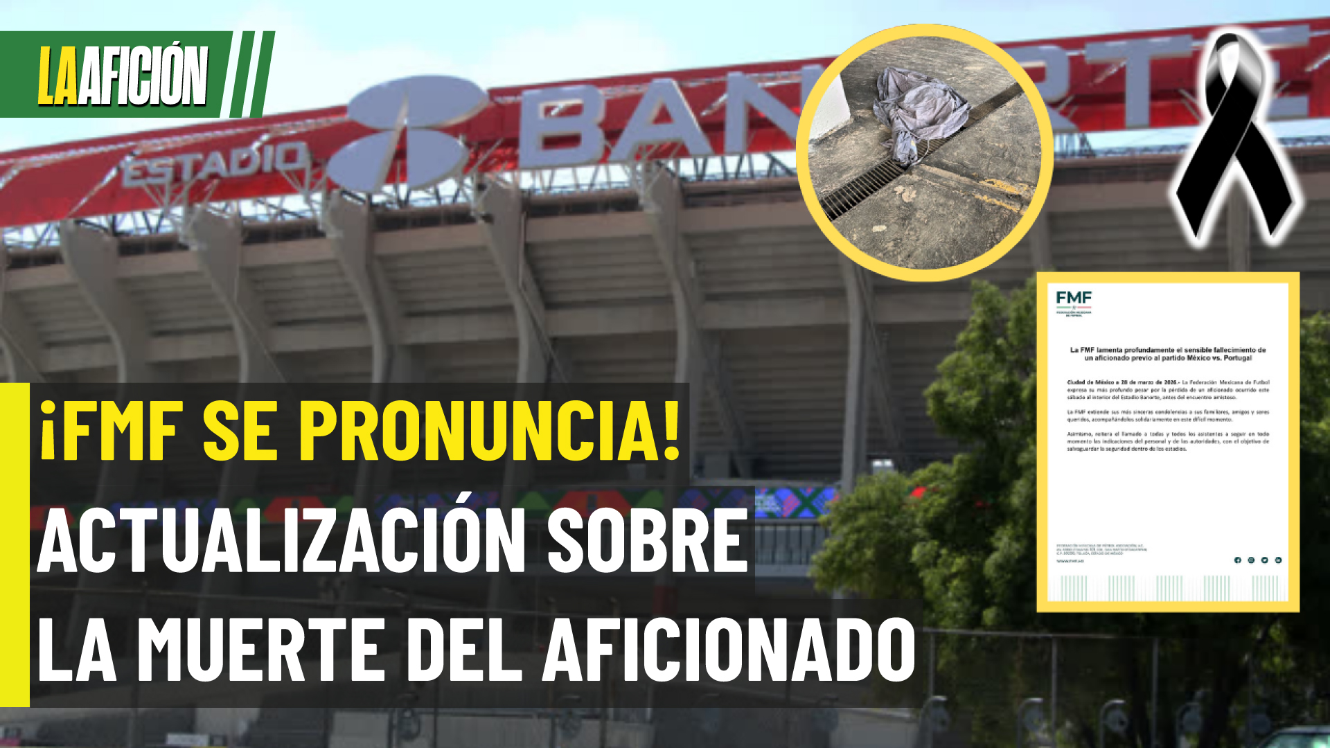 FMF se pronuncia tras tragedia en el México vs Portugal