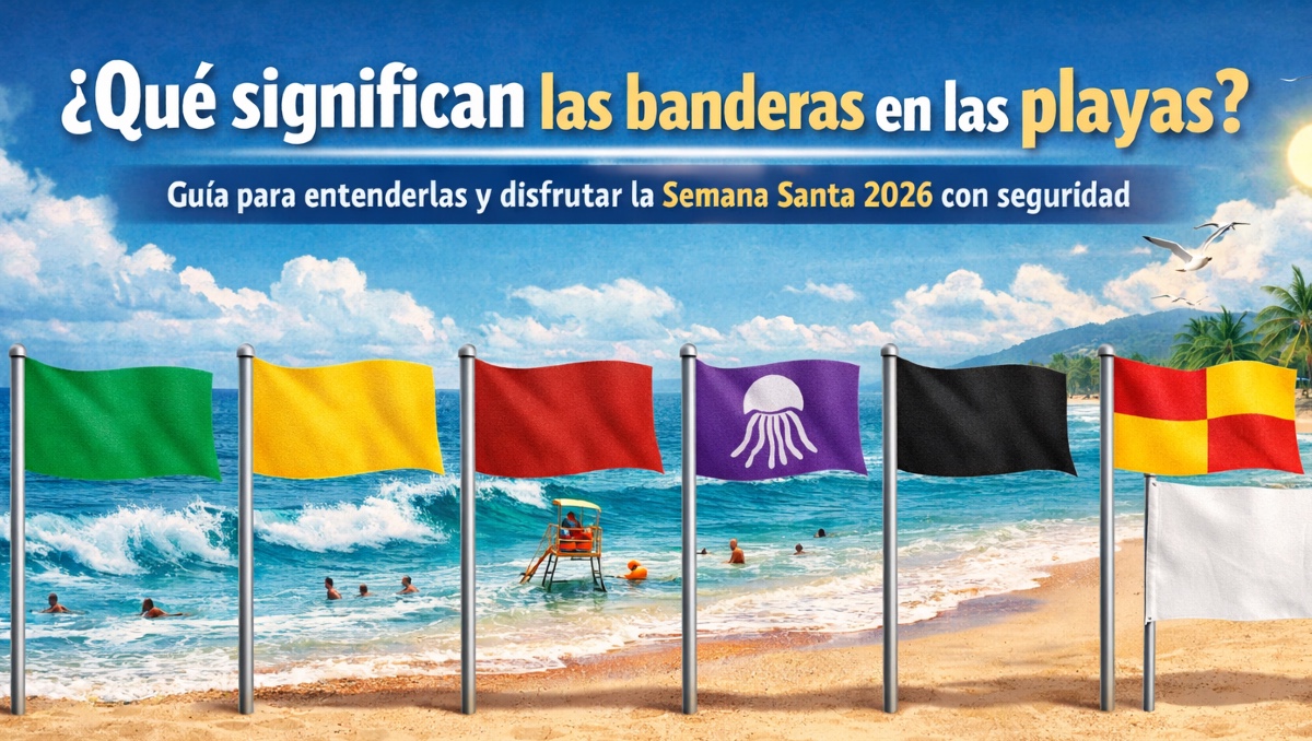 Banderas en playas: qué significa cada color en Semana Santa 2026 | IA DISCOVER