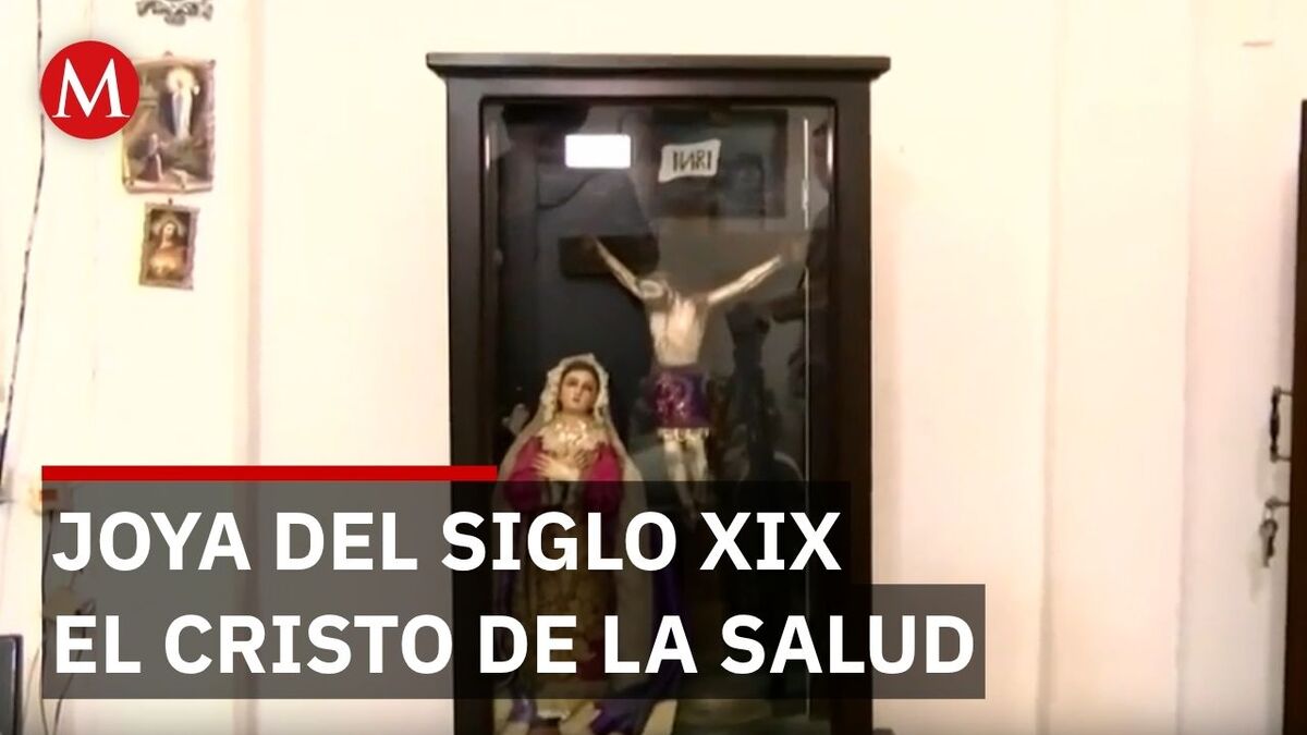El Cristo del siglo XIX que sanó a enfermos durante la pandemia