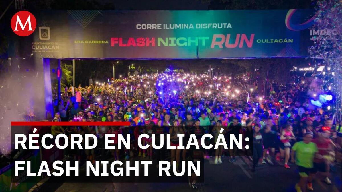 Flash Night Run: La carrera que triplicó su asistencia en Culiacán