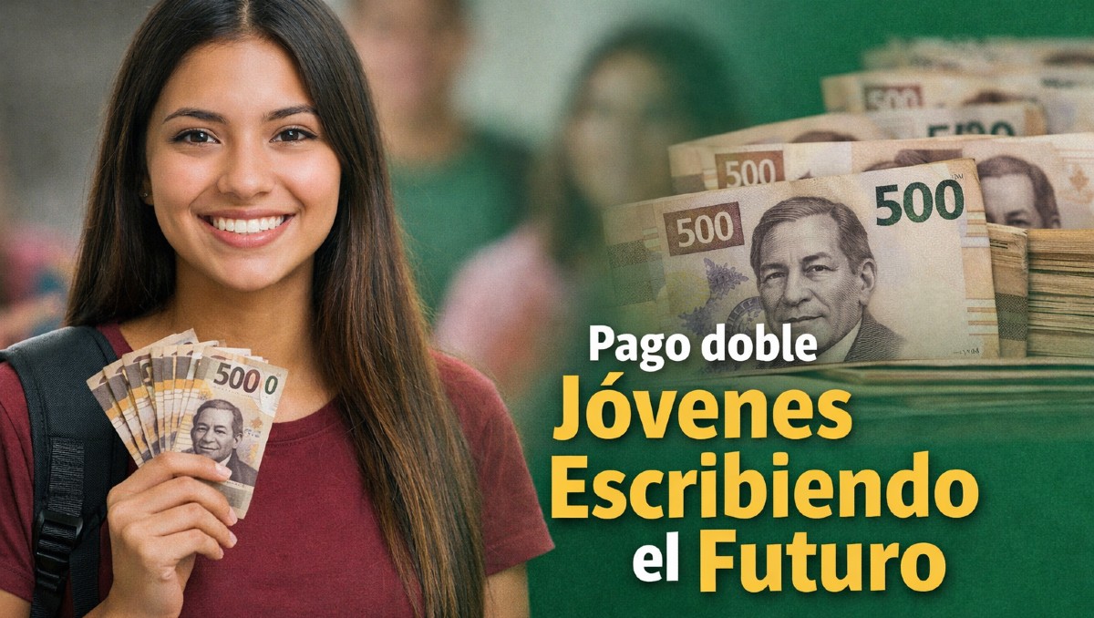 Arranca pago doble Jóvenes Escribiendo el Futuro: fechas por apellido | IA DISCOVER