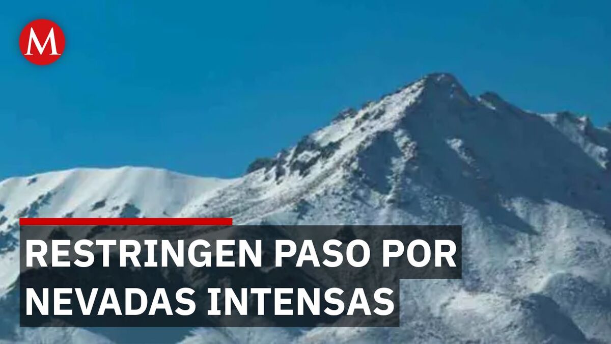 Autoridades bloquean acceso al Nevado de Toluca tras caída de nieve