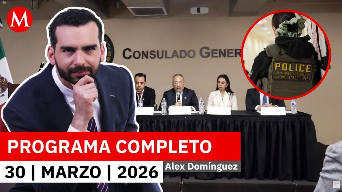 México se sumará a la demanda contra ICE, informó la SRE | Alejandro Domínguez, 30 de marzo de 2026