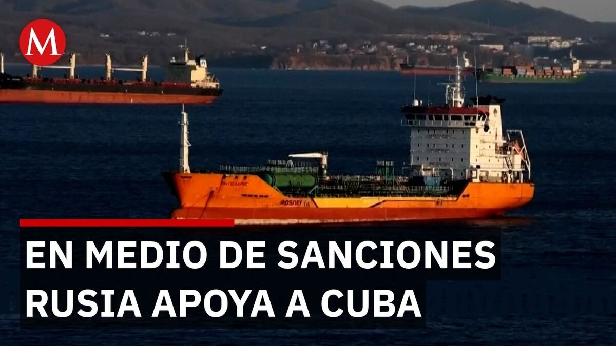 Rusia envía 730 mil barriles de petróleo a Cuba pese a presión de Estados Unidos