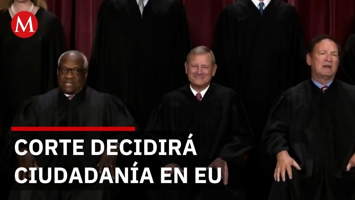 Decidirá la Corte Suprema sobre ciudadanía por nacimiento de hijos de migrantes en EU