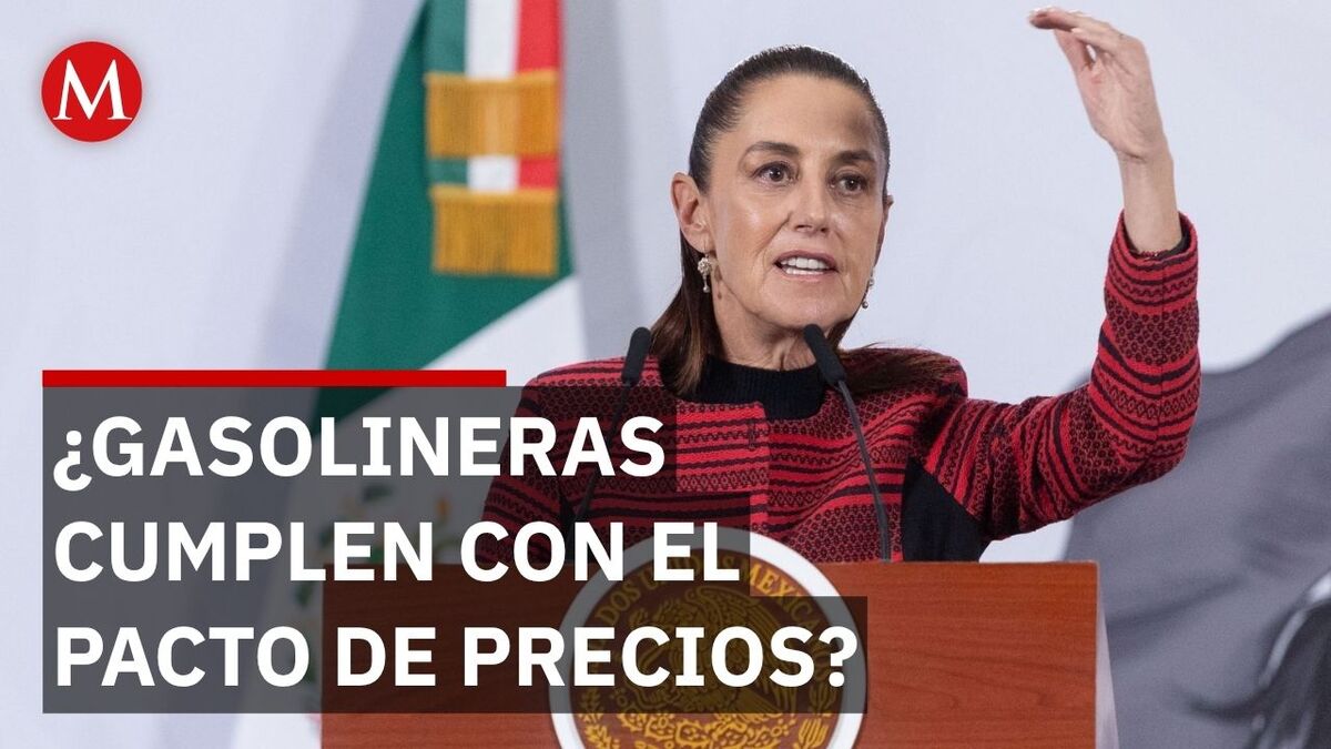 Sheinbaum reporta cumplimiento mayoritario en acuerdo con gasolineros