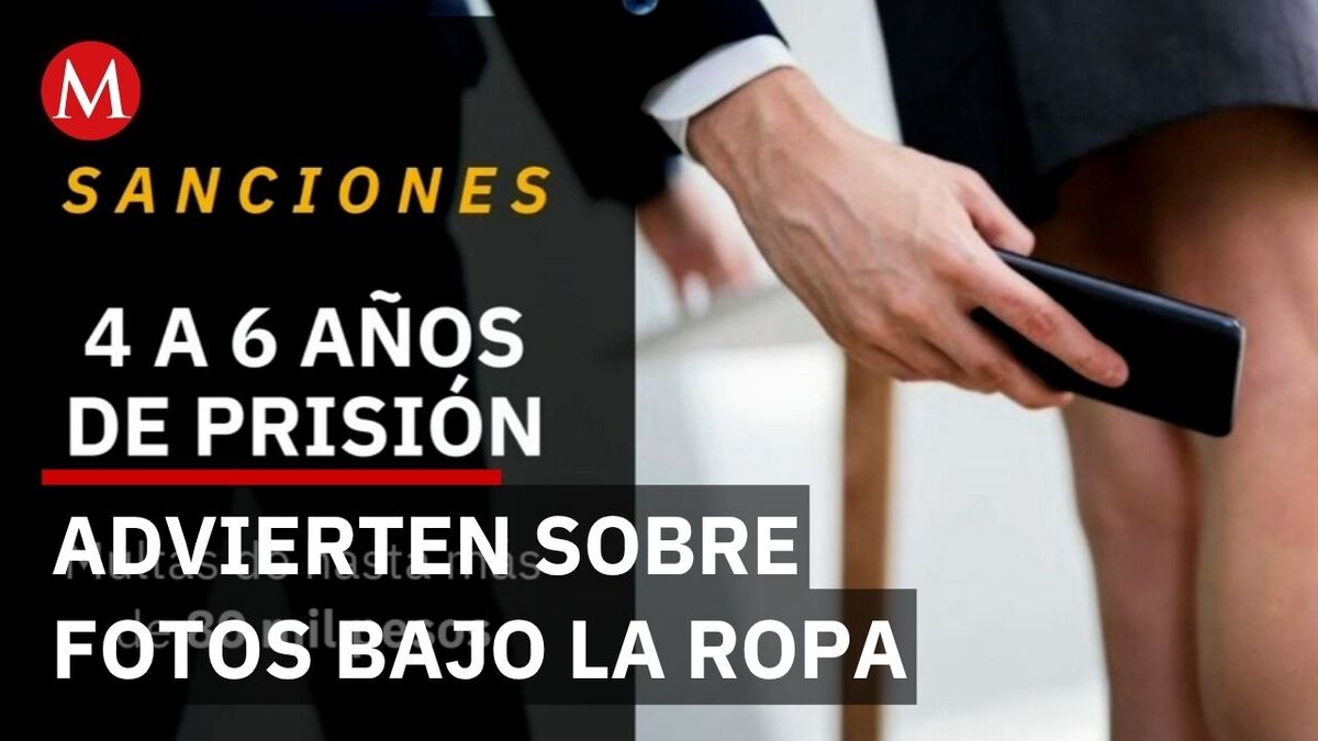 Alertan sobre delito de fotos sin consentimiento bajo la ropa