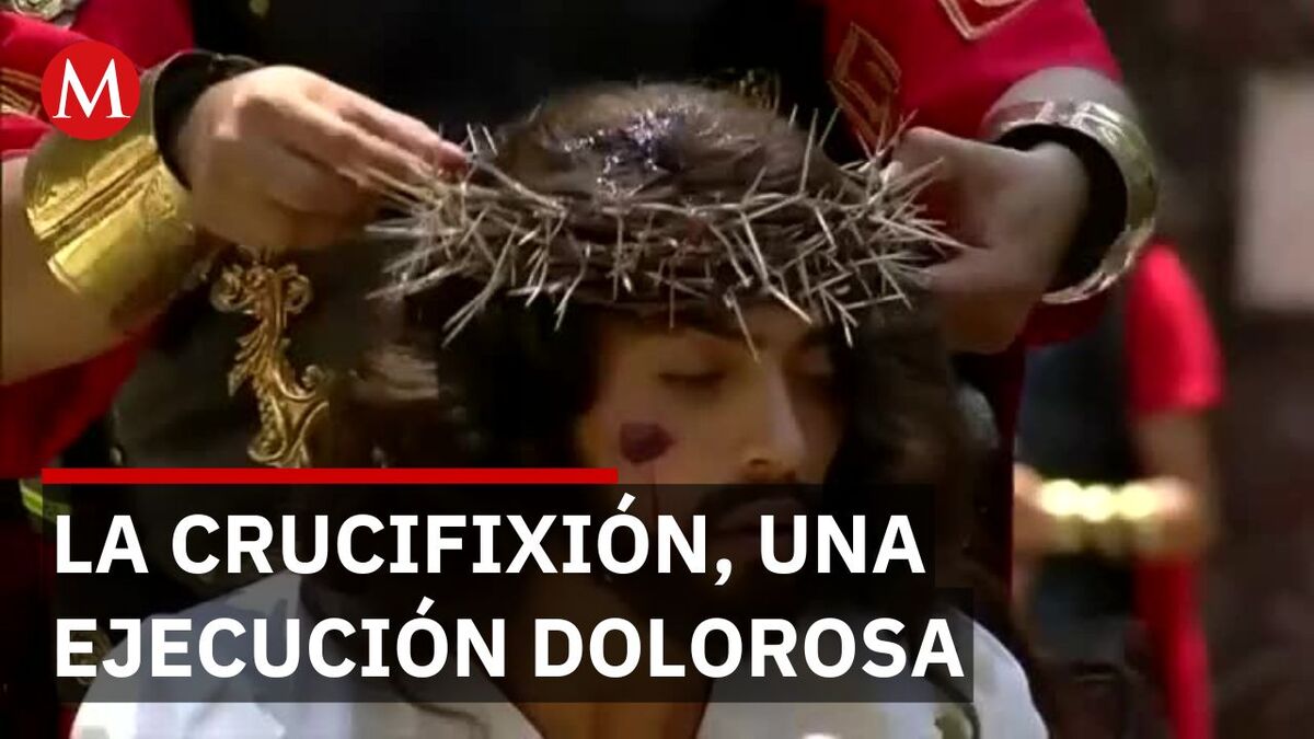 La crucifixión una ejecución muy dolorosa del imperio romano