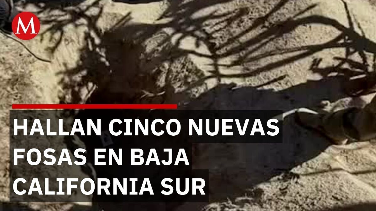 En BCS hallan 13 restos humanos en 10 fosas clandestinas