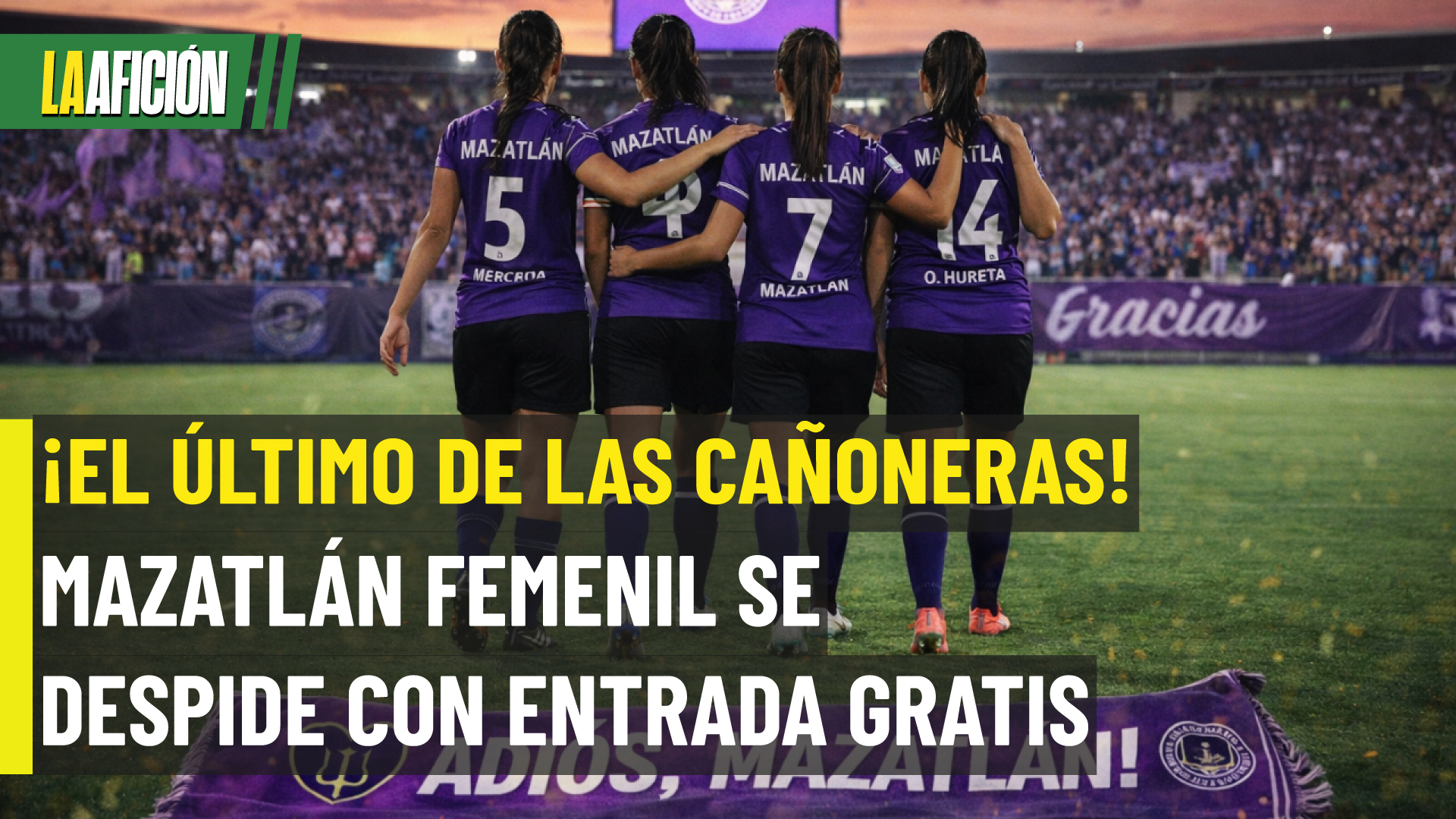 El último partido de Mazatlán Femenil y es GRATIS