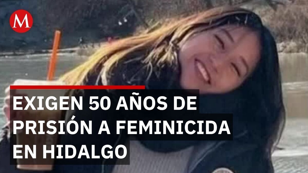 En Hidalgo, madre de Lilian exige 50 años de cárcel a feminicida de su hija tras 2 años de impunidad