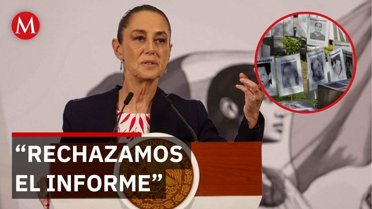 Sheinbaum fulmina informe de desapariciones en México de la ONU