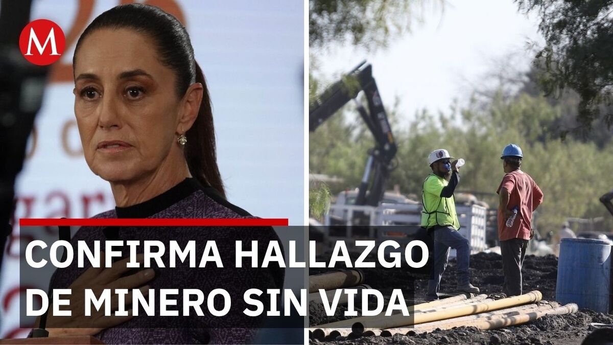 "Increíble": Rescatan minero tras 13 días bajo tierra; Sheinbaum confirma deceso