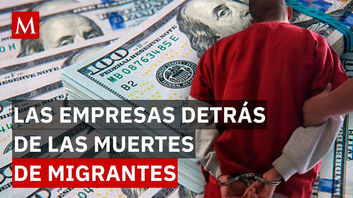 Un negocio mortal: empresas ganan millones mientras migrantes mueren en detención