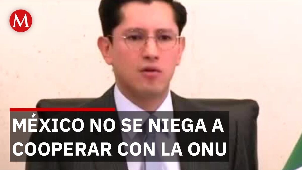 Roberto Velasco menciona que la SRE mantendrá cooperación con la ONU