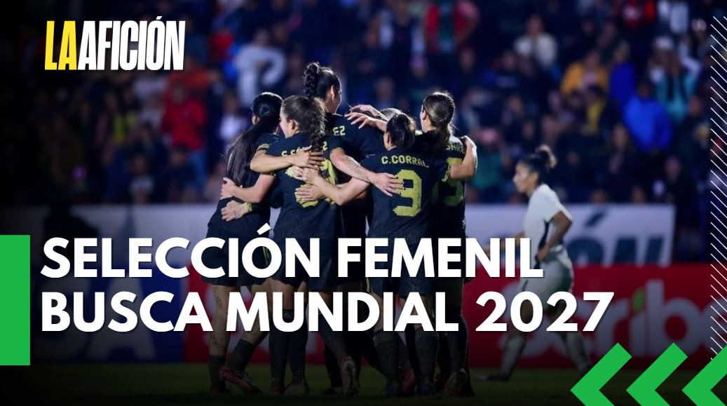 Selección femenil busca Mundial 2027 ante Islas Vírgenes