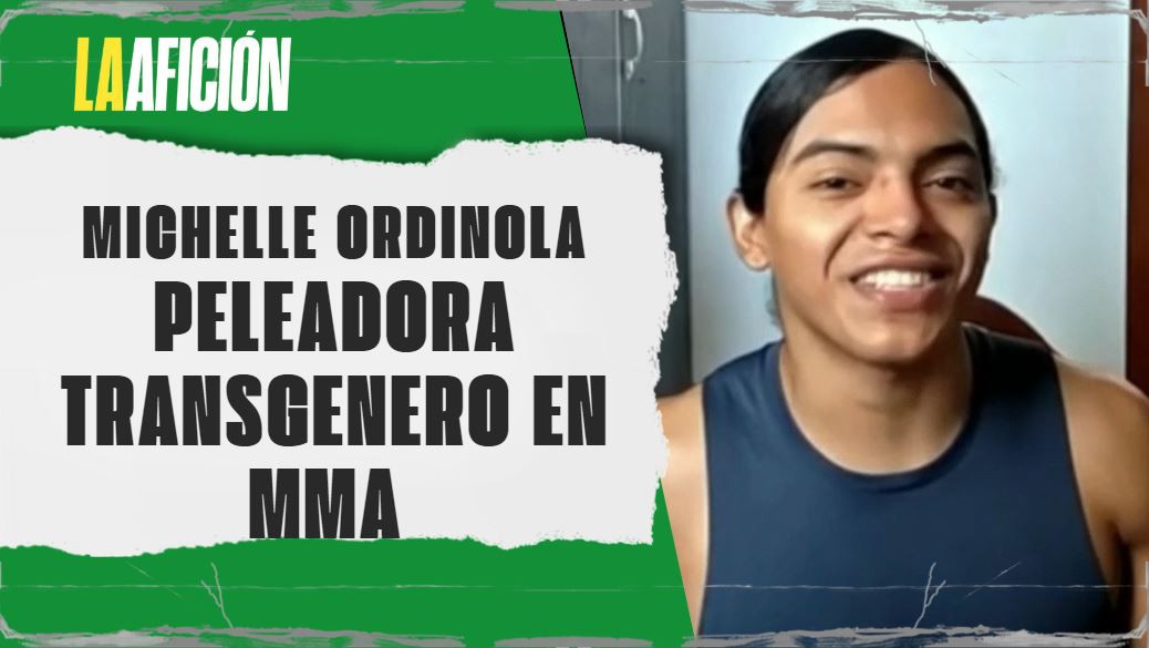 Michelle Ordinola, peleadora transgenero en MMA | La otra visión del deporte