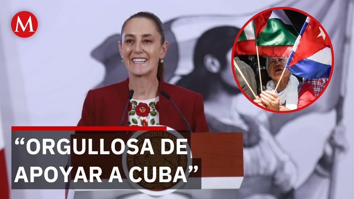 Sheinbaum respalda a Cuba y exalta la tradición diplomática de México