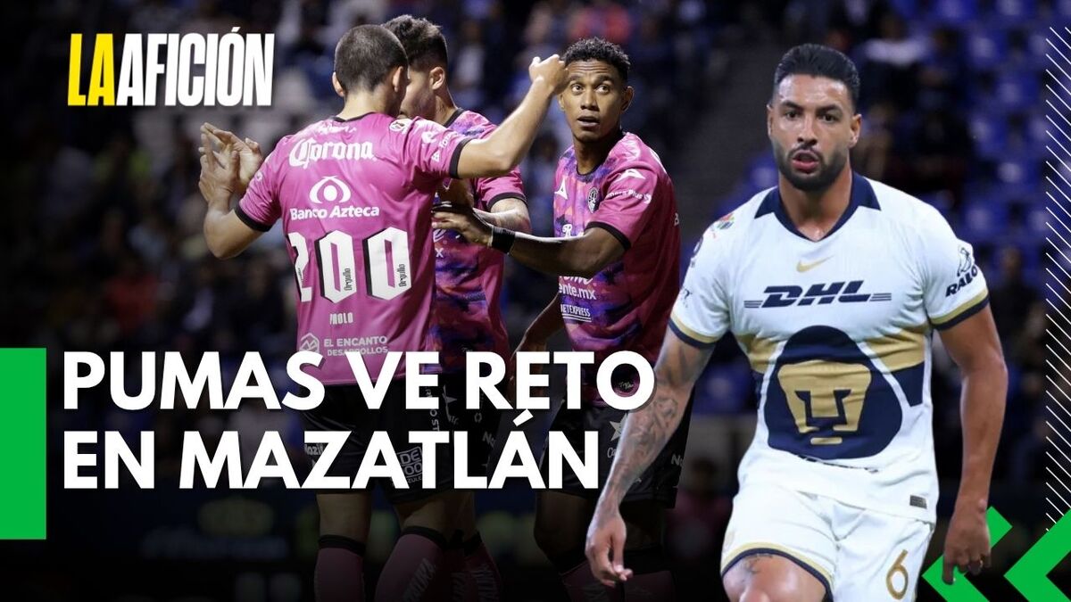 Pumas admiten que Mazatlán es un rival complicado previo a encuentro