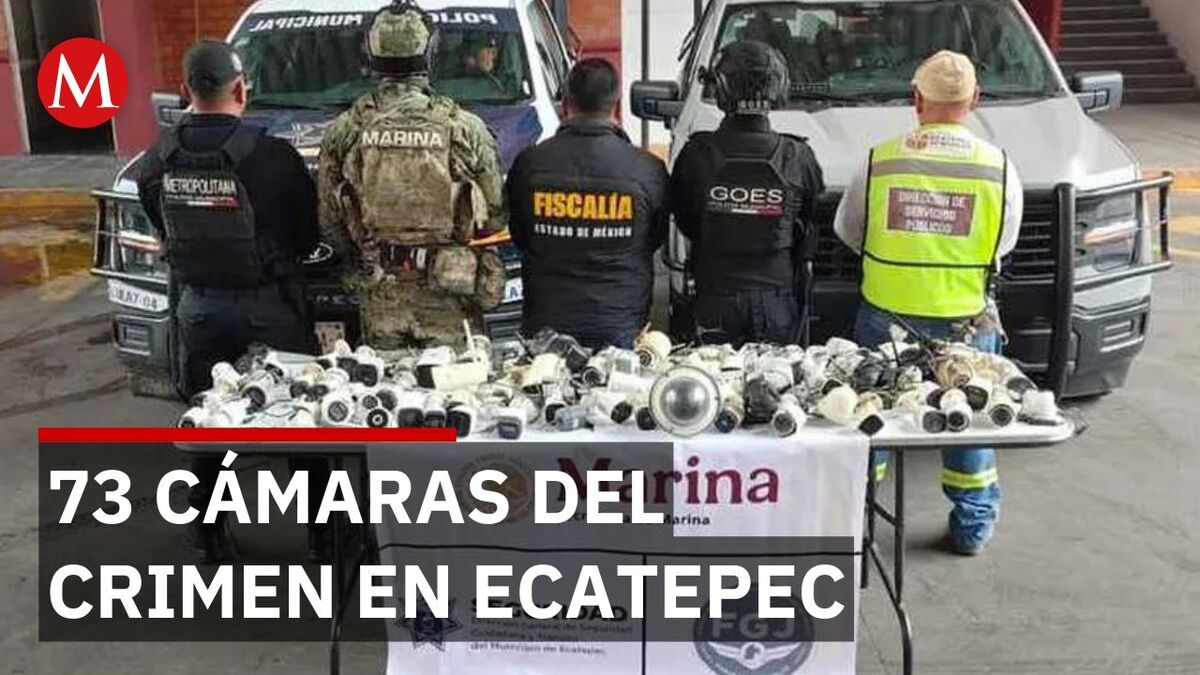 Desarticulan red de cámaras ilegales del crimen en Ecatepec