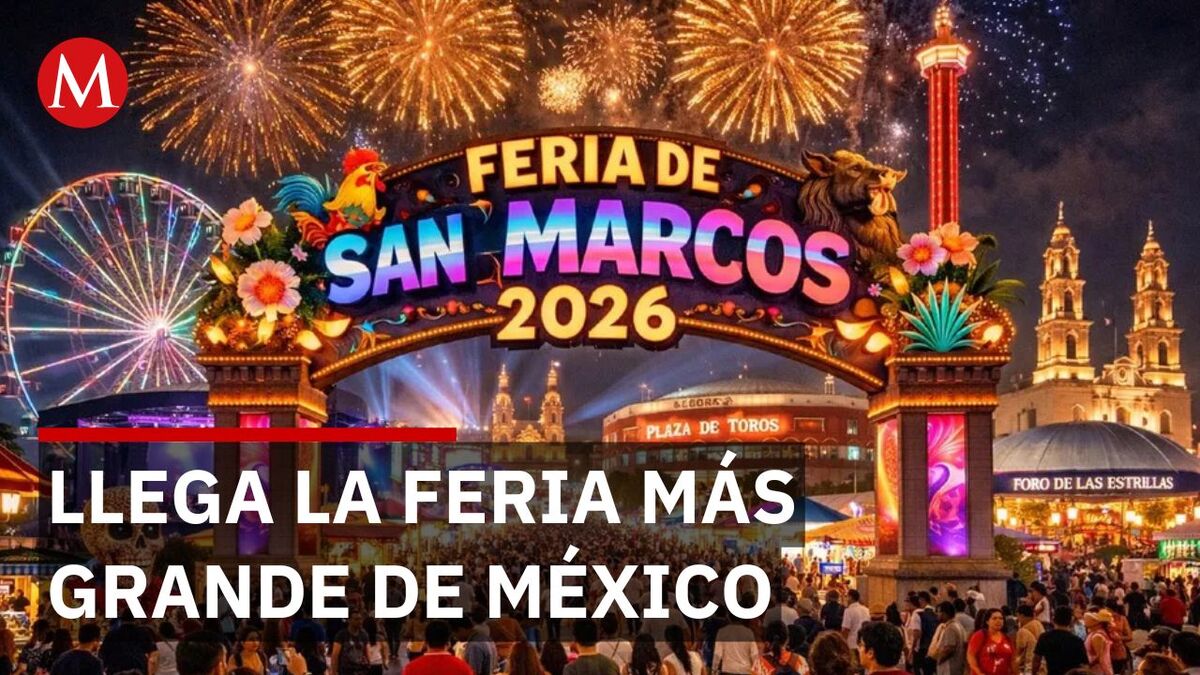 Feria de San Marcos 2026 espera hasta 9 millones de visitantes en Aguascalientes