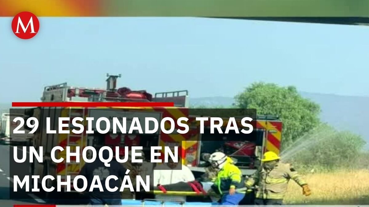 Choque de autobús y camión de gas deja 29 heridos en Michoacán