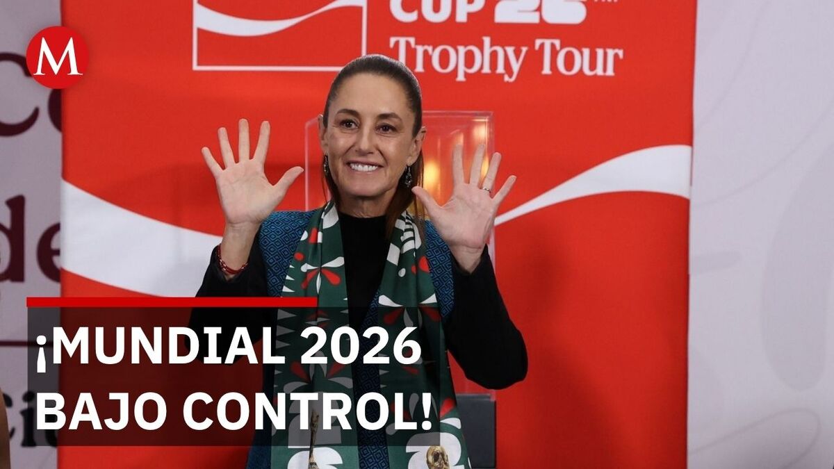 Claudia Sheinbaum asegura un Mundial 2026 blindado y seguro