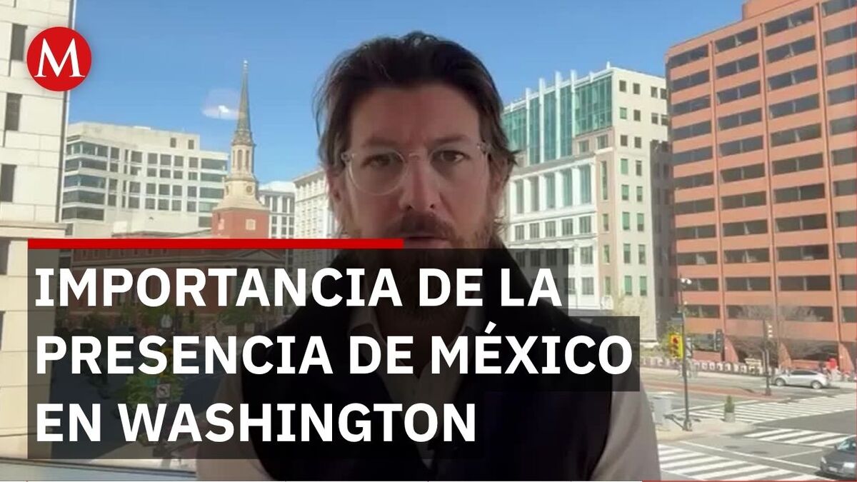 Washington, la segunda capital de México y el peso estratégico del relevo en la Cancillería