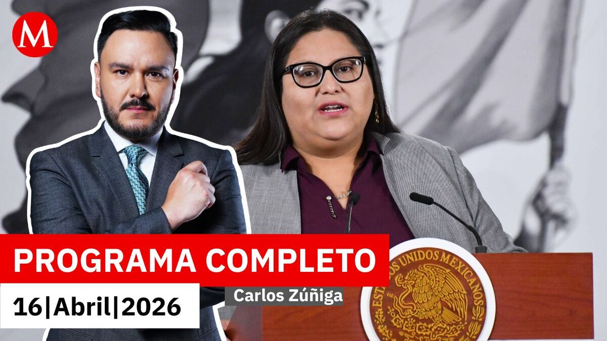 Citlalli Hernández renuncia a la Secretaría de las Mujeres | Carlos Zúñiga, 16 de abril de 2026