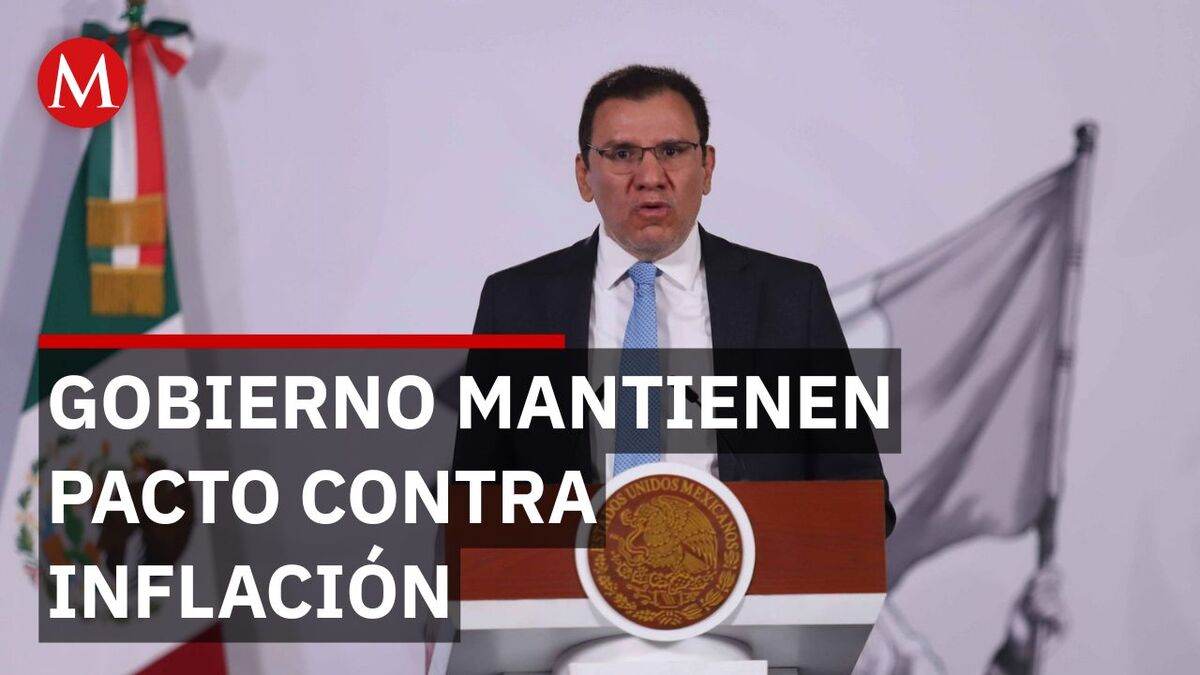 SHCP: Siguen acuerdos para frenar la inflación en México