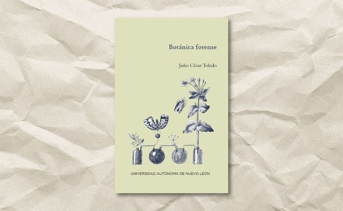 Botánica forense, Julio César Toledo, UANL