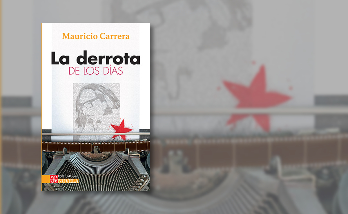 La derrota de los días, Mauricio Carrera. FCE