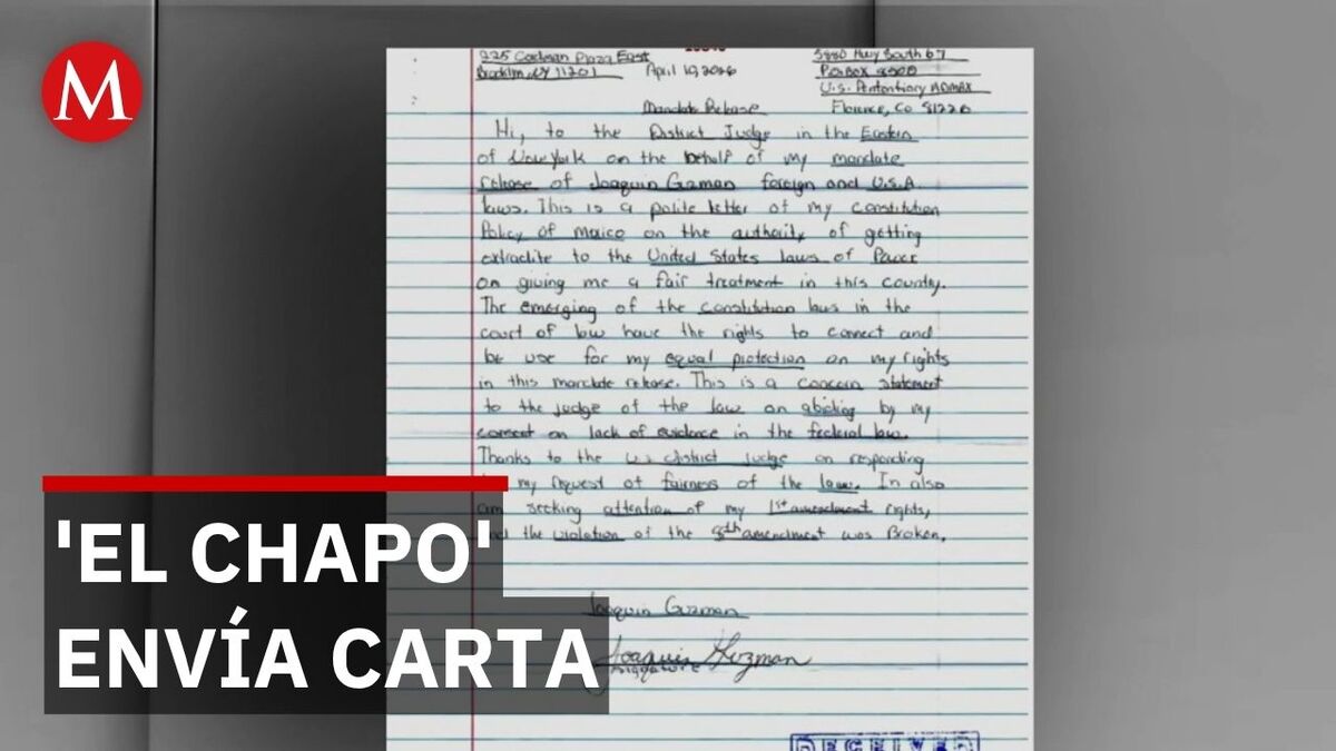 'El Chapo' Guzmán envía carta a juez Brian Cogan solicitando trato justo