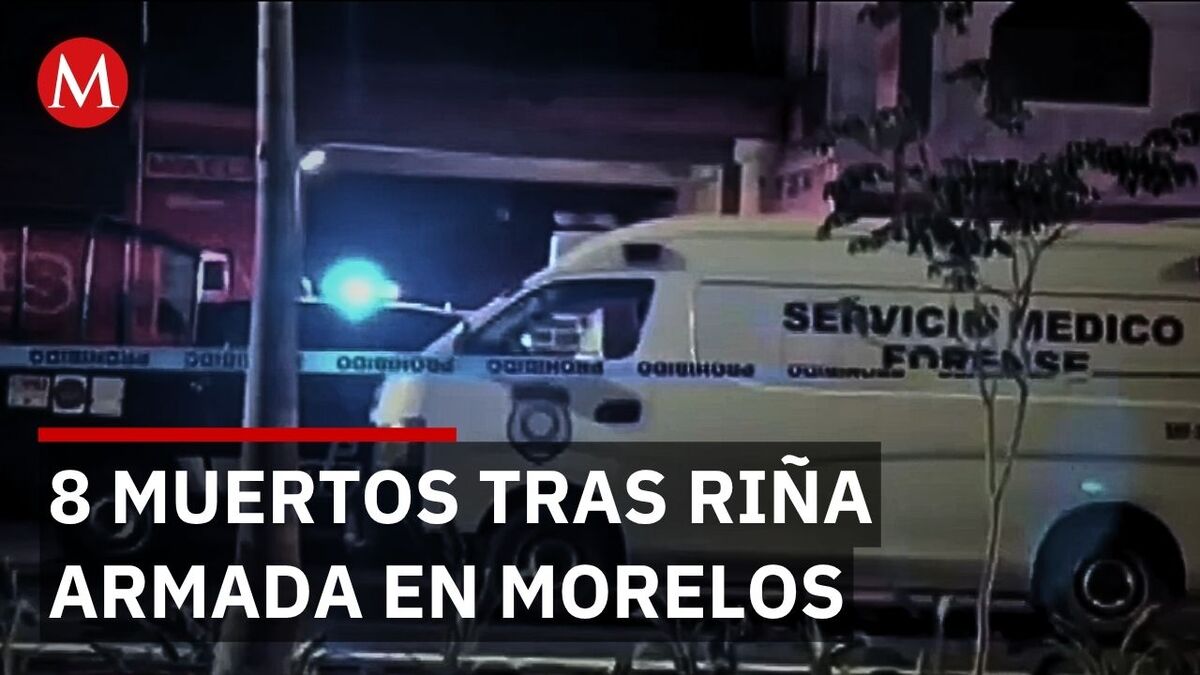 Ataque armado en bar clandestino deja 8 muertos en Morelos