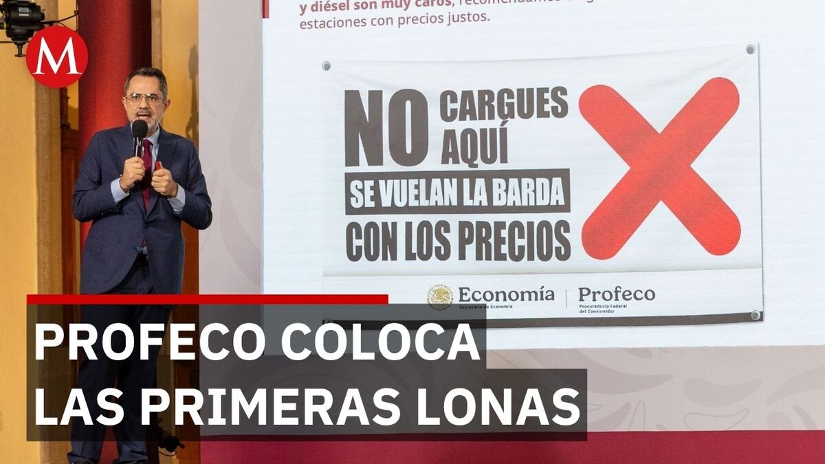 Profeco inicia campaña contra gasolineras con precios excesivos