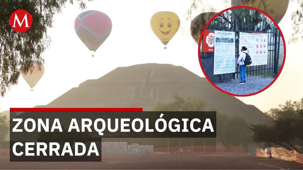 Zona arqueológica de Teotihuacán permanece cerrada hasta nuevo aviso