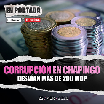 Desvío millonario en Universidad Chapingo: ASF denuncia más de 205 mdp